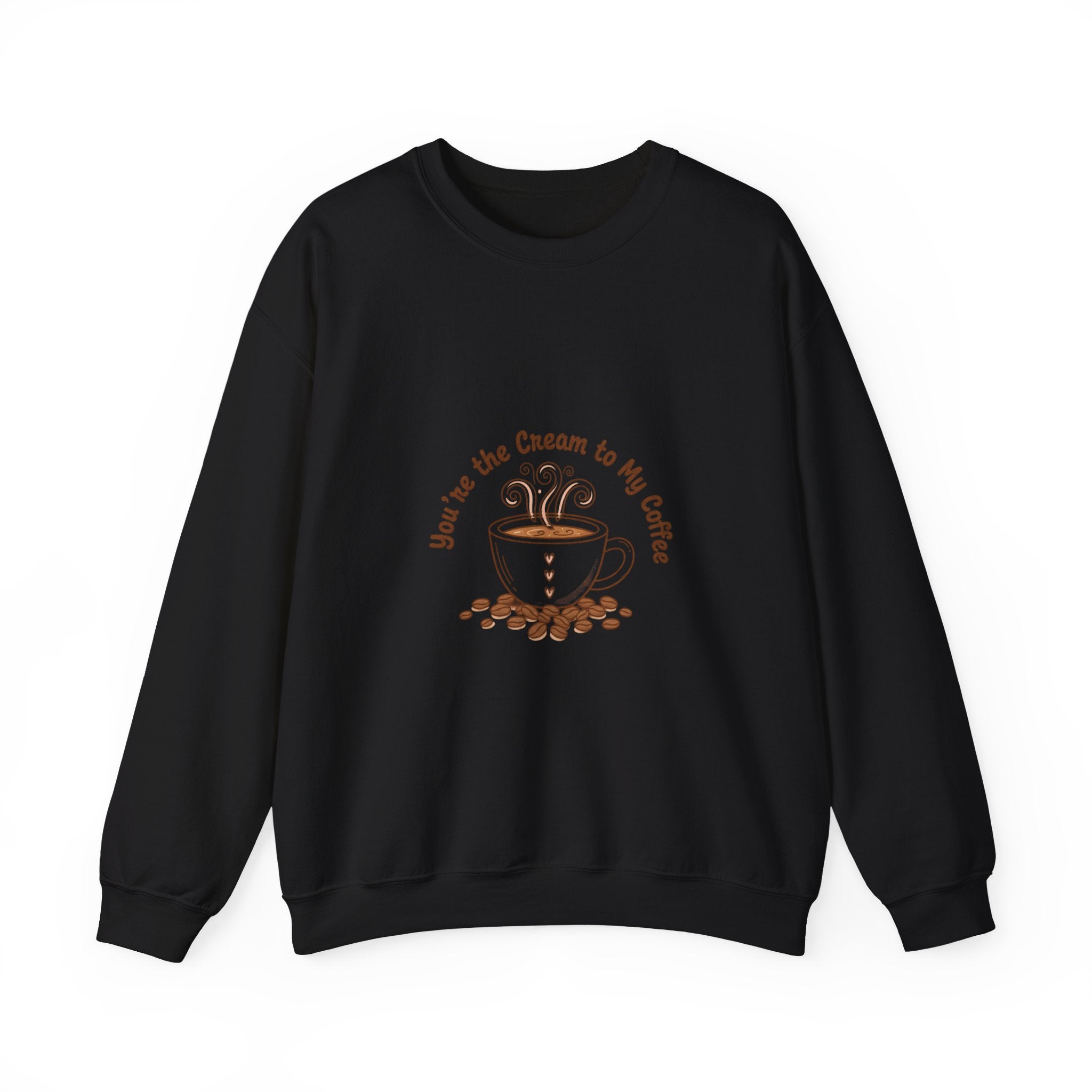 You’re the Cream to My Coffee Sweatshirt | Coffee Love Cozy Romance