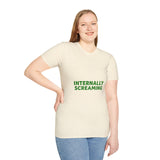 Internally Screaming T‑Shirt — Funny Graphic Tee for Millennial & Gen Z Humor